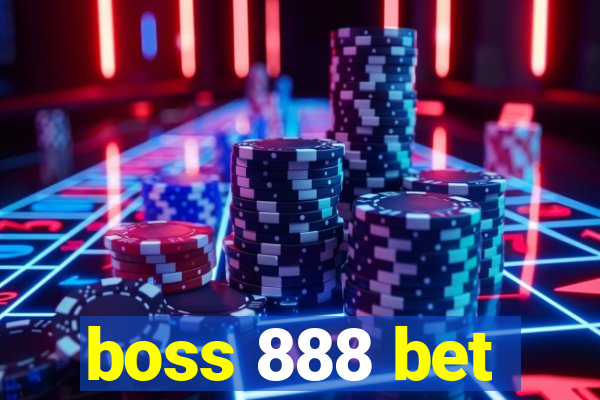 boss 888 bet